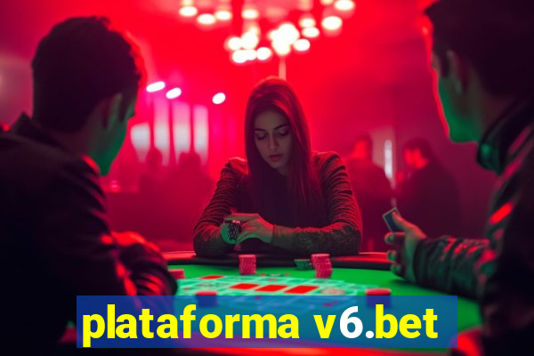 plataforma v6.bet